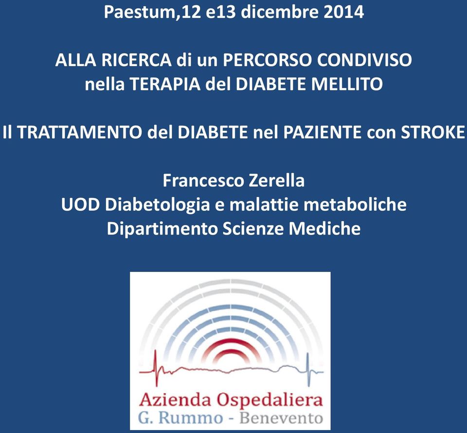 del DIABETE nel PAZIENTE con STROKE Francesco Zerella UOD