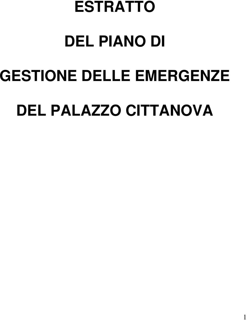 DELLE EMERGENZE