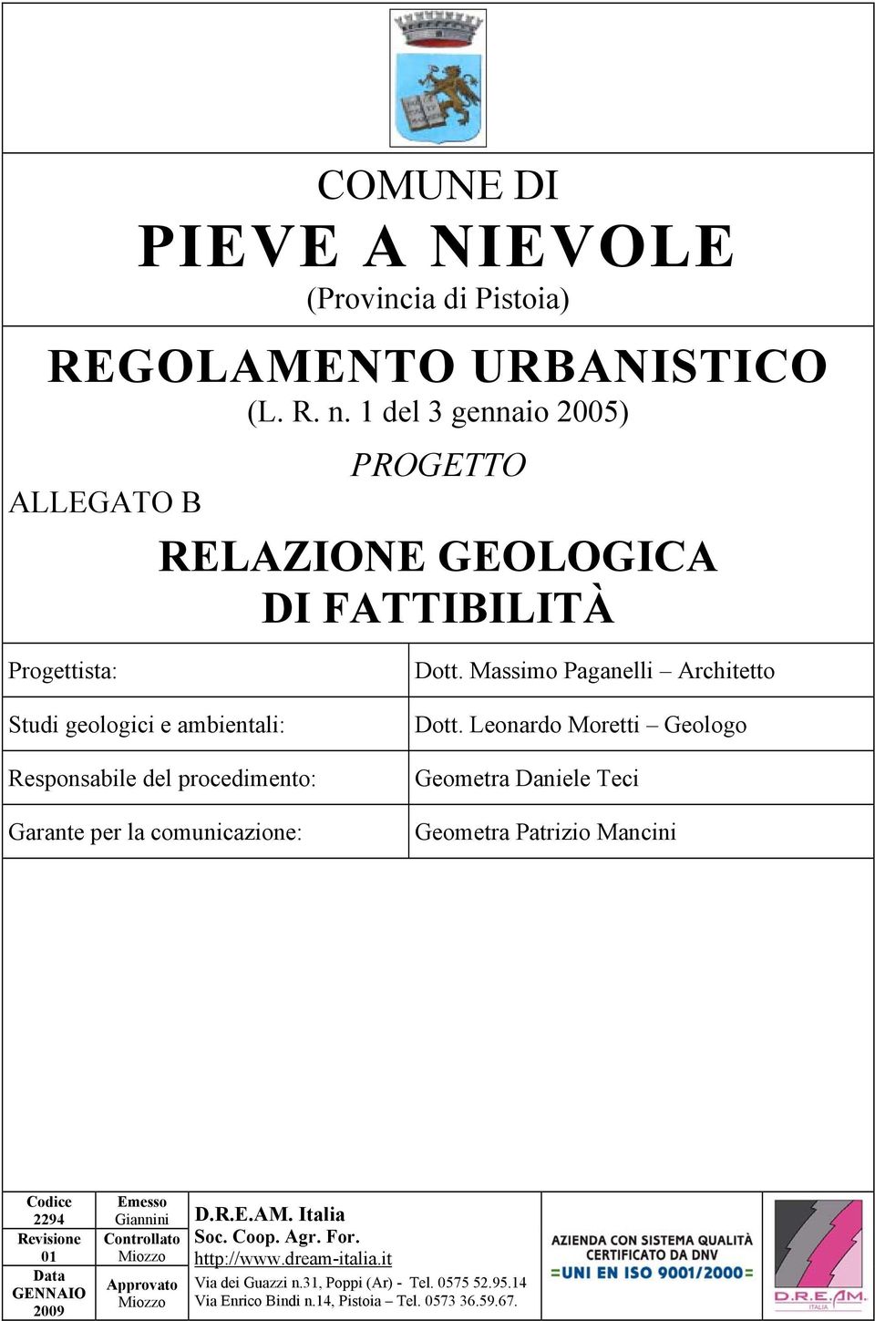 per la comunicazione: Dott. Massimo Paganelli Architetto Dott.