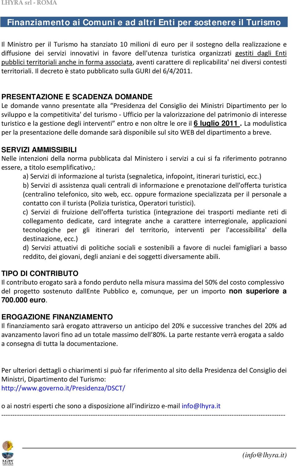 Il decreto è stato pubblicato sulla GURI del 6/4/2011.