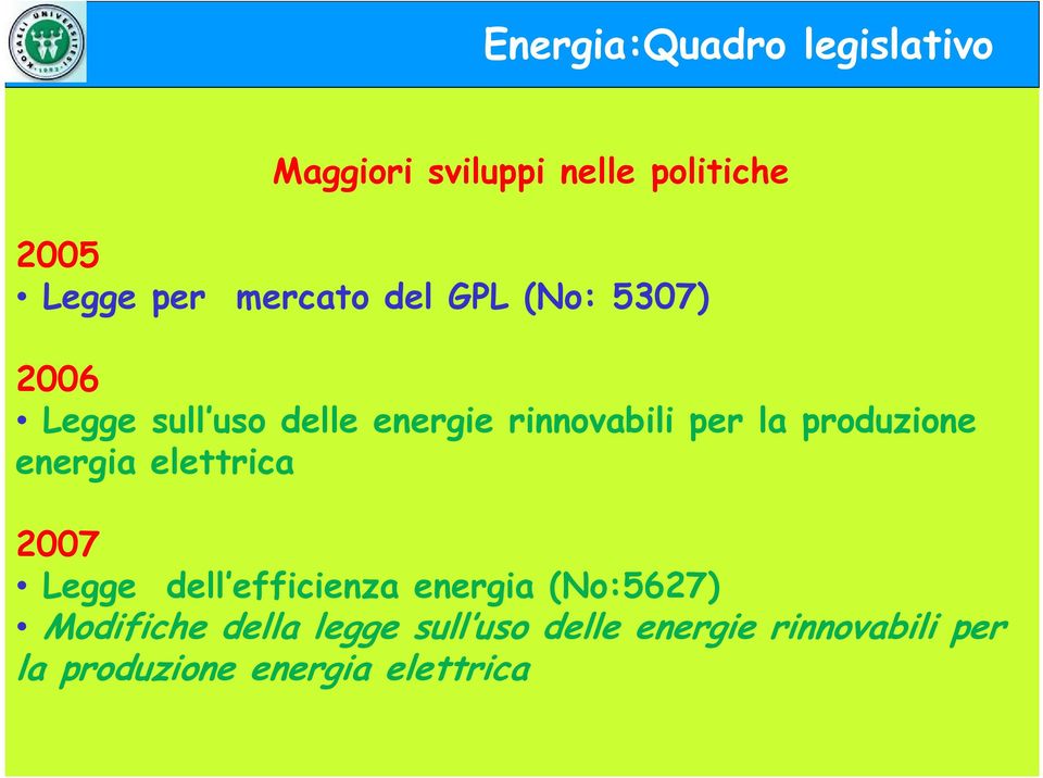 produzione energia elettrica 2007 Legge dell efficienza energia (No:5627)