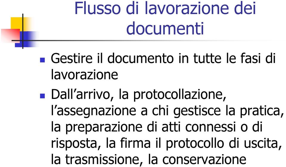 chi gestisce la pratica, la preparazione di atti connessi o di