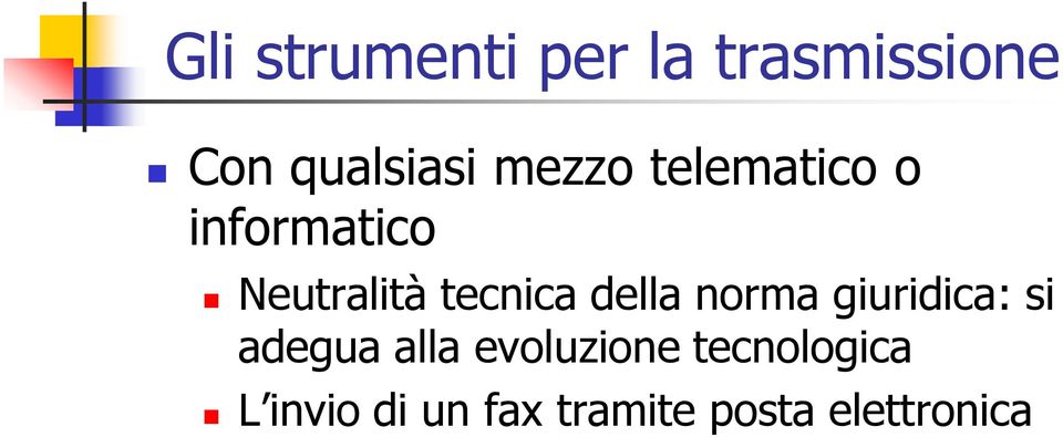 della norma giuridica: si adegua alla evoluzione