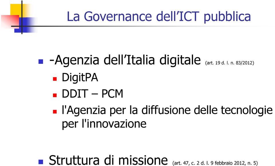 83/2012) DigitPA DDIT PCM l'agenzia per la diffusione