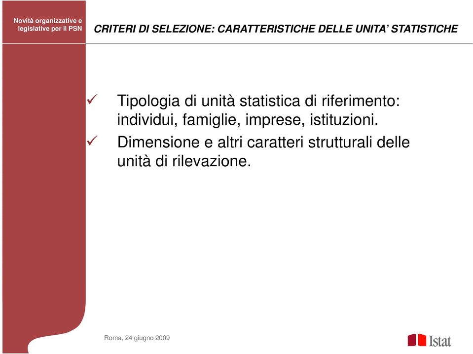 riferimento: individui, famiglie, imprese, istituzioni.