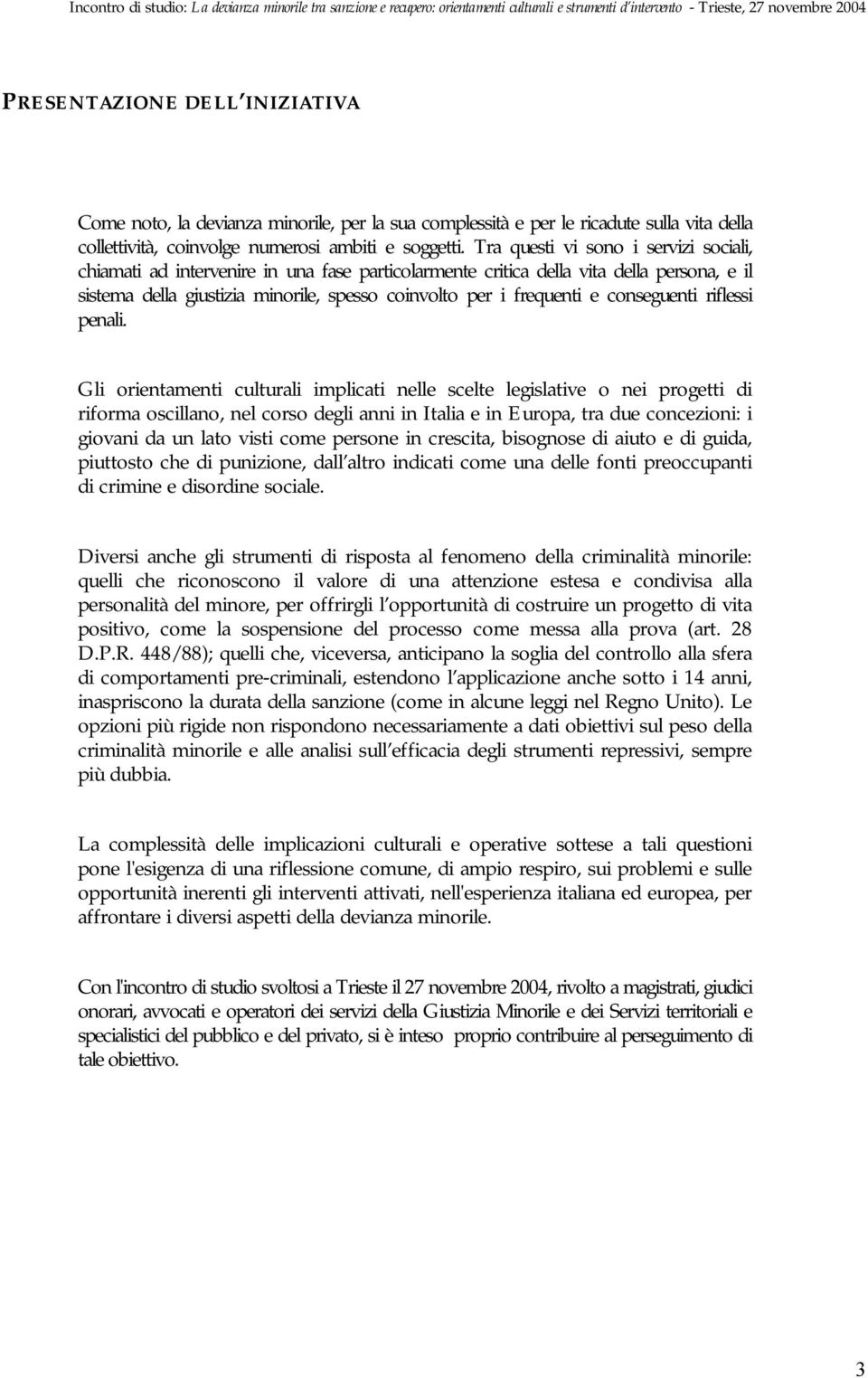 conseguenti riflessi penali.