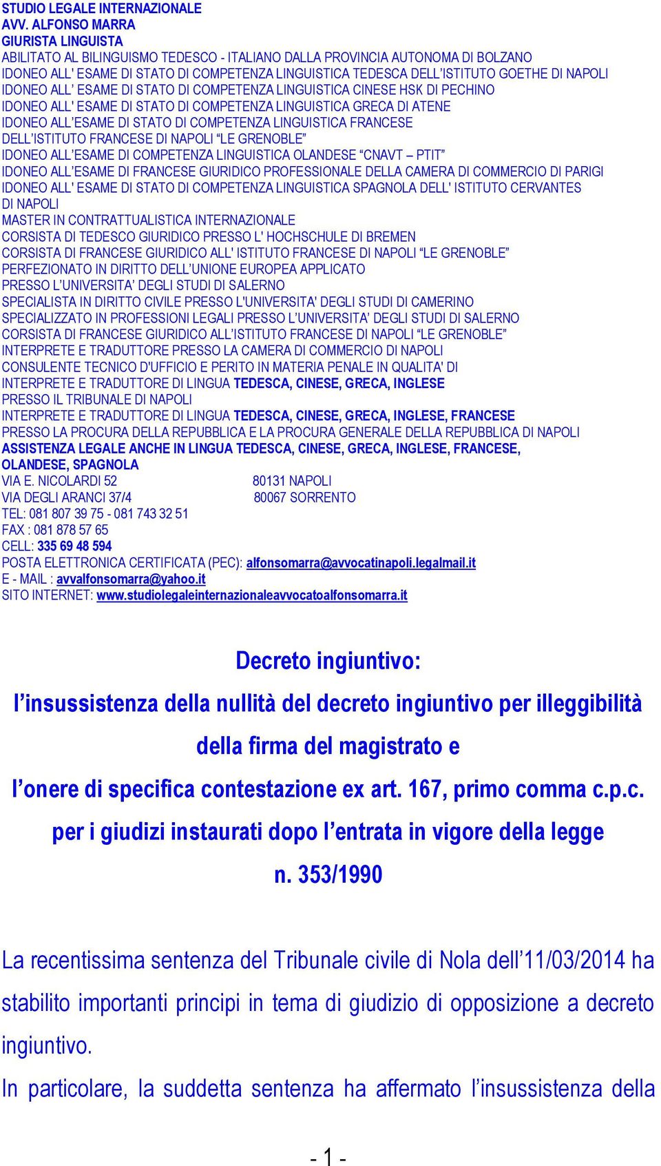 NAPOLI IDONEO ALL ESAME DI STATO DI COMPETENZA LINGUISTICA CINESE HSK DI PECHINO IDONEO ALL' ESAME DI STATO DI COMPETENZA LINGUISTICA GRECA DI ATENE IDONEO ALL ESAME DI STATO DI COMPETENZA