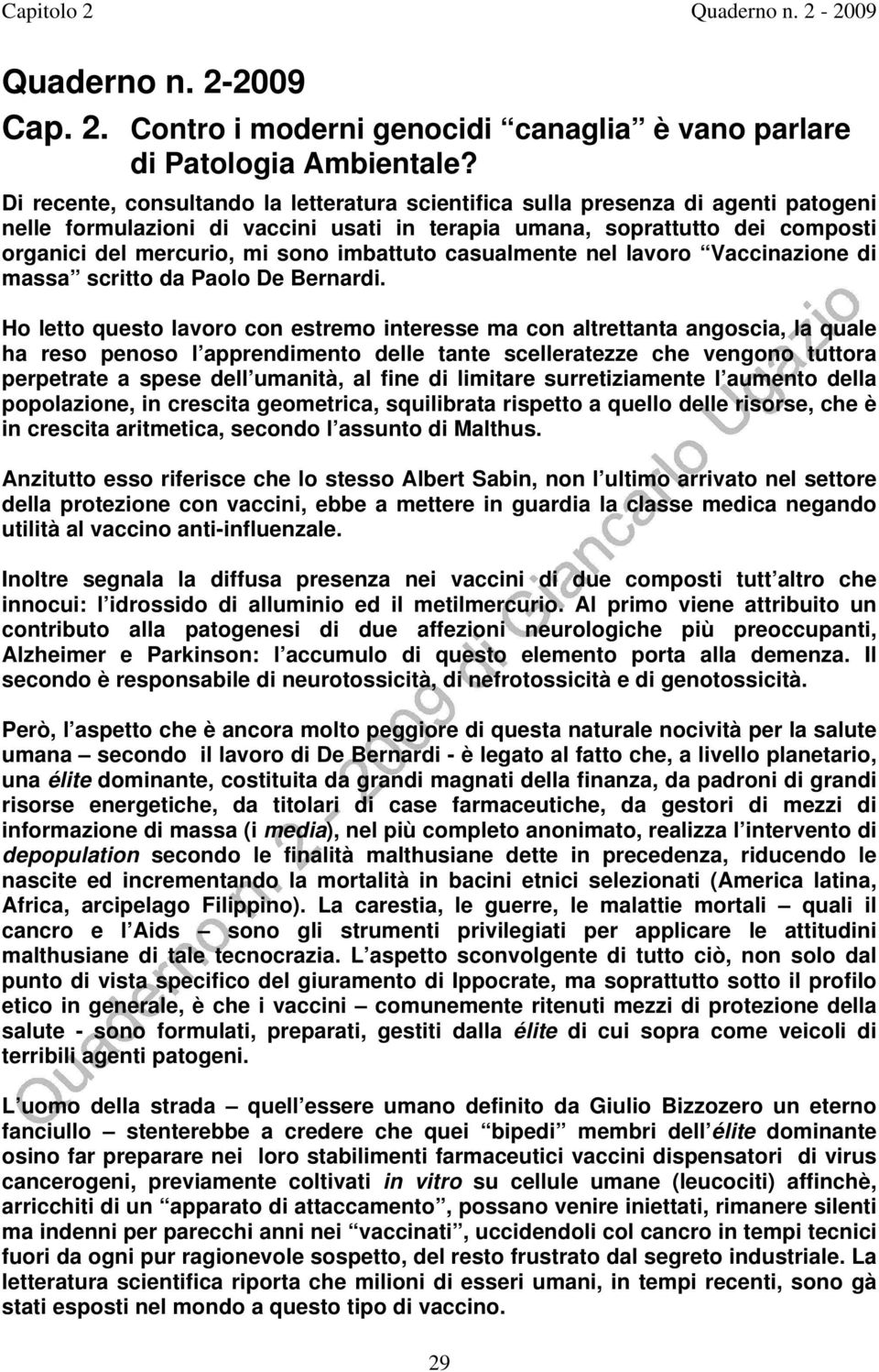 imbattuto casualmente nel lavoro Vaccinazione di massa scritto da Paolo De Bernardi.