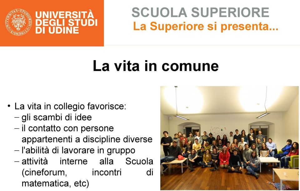 discipline diverse l'abilità di lavorare in gruppo