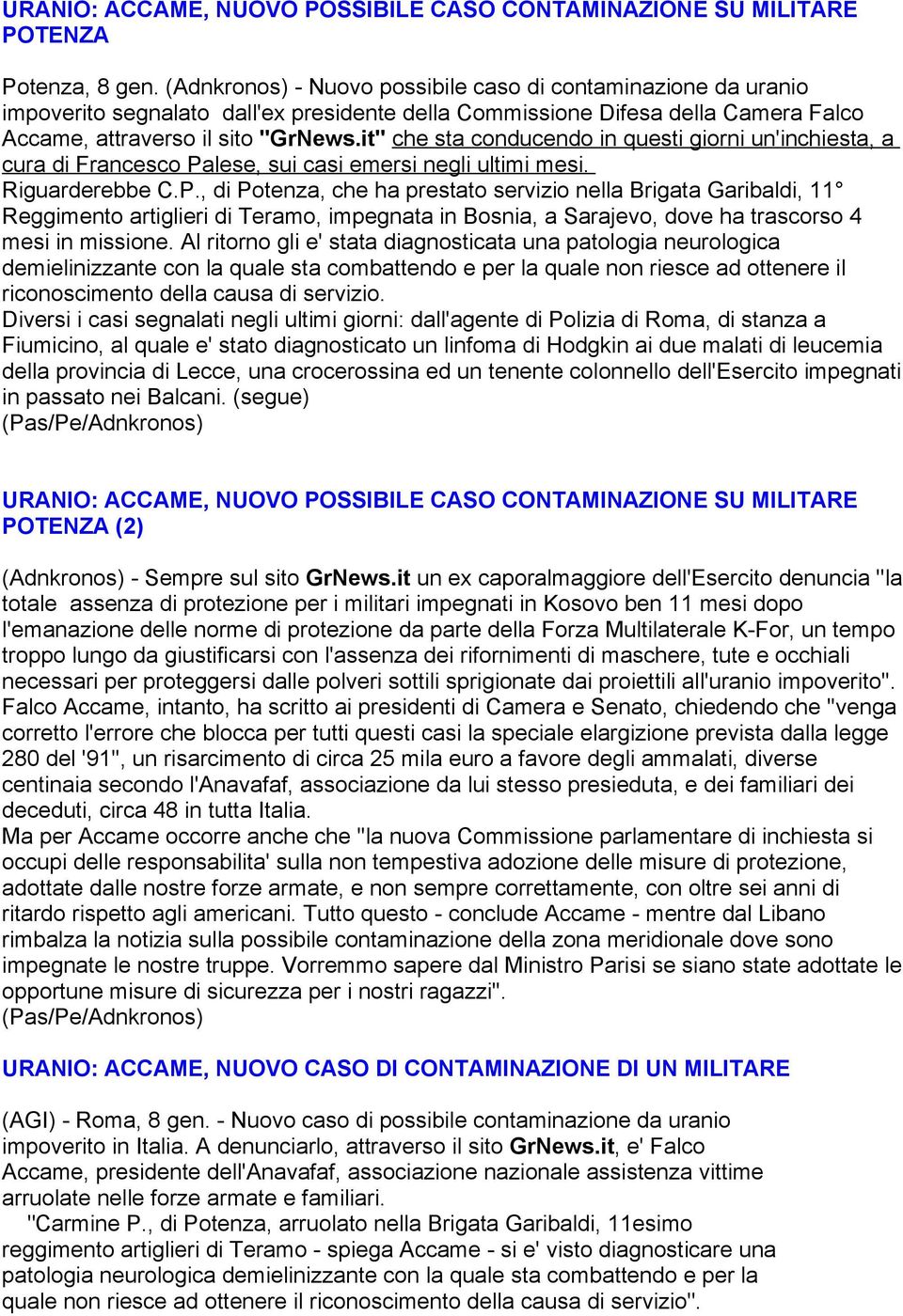 it'' che sta conducendo in questi giorni un'inchiesta, a cura di Francesco Pa