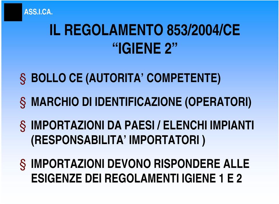 IMPORTAZIONI DA PAESI / ELENCHI IMPIANTI (RESPONSABILITA