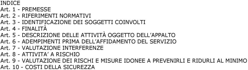 5 - DESCRIZIONE DELLE ATTIVITÀ OGGETTO DELL APPALTO Art.