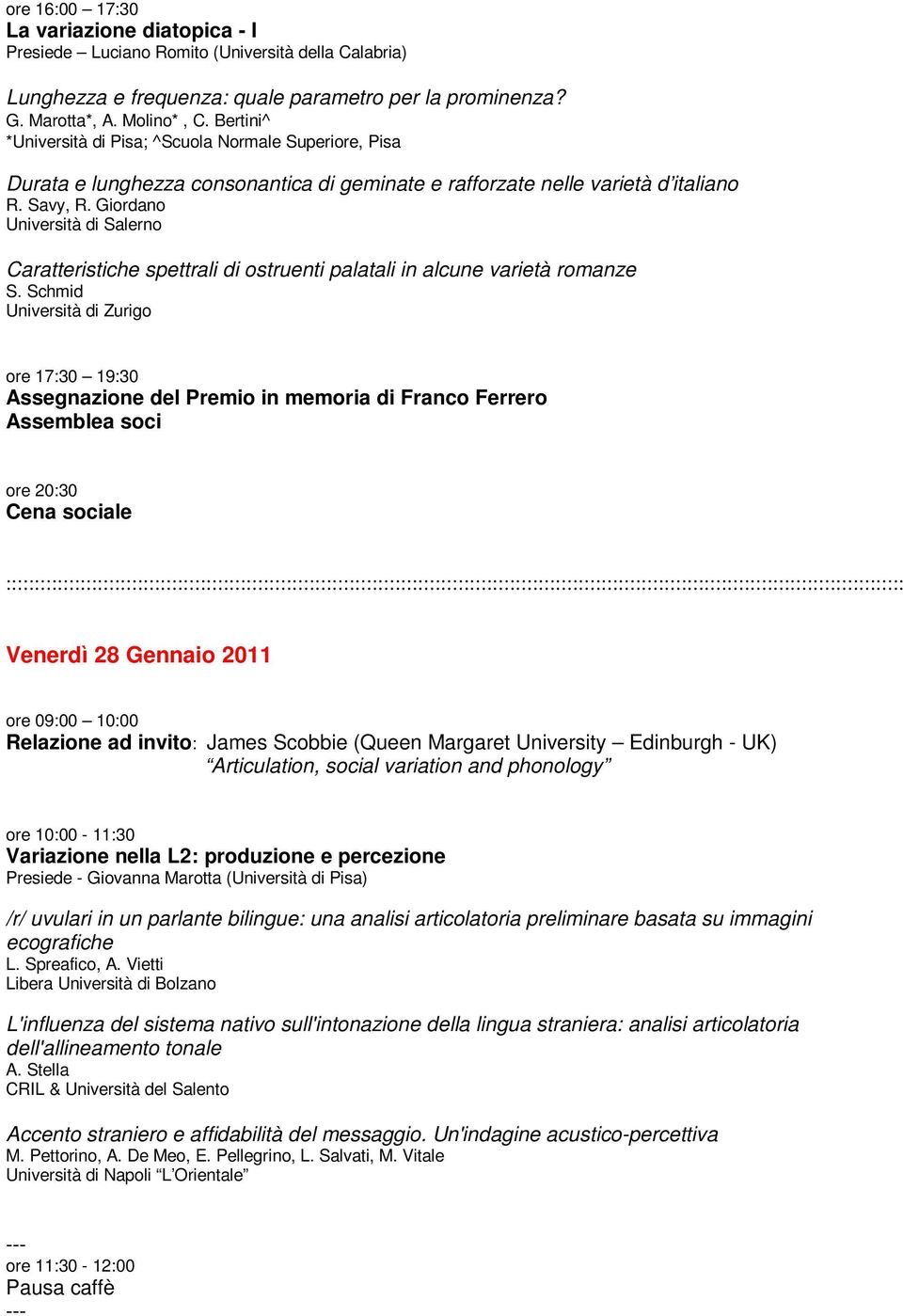 Giordano Università di Salerno Caratteristiche spettrali di ostruenti palatali in alcune varietà romanze S.