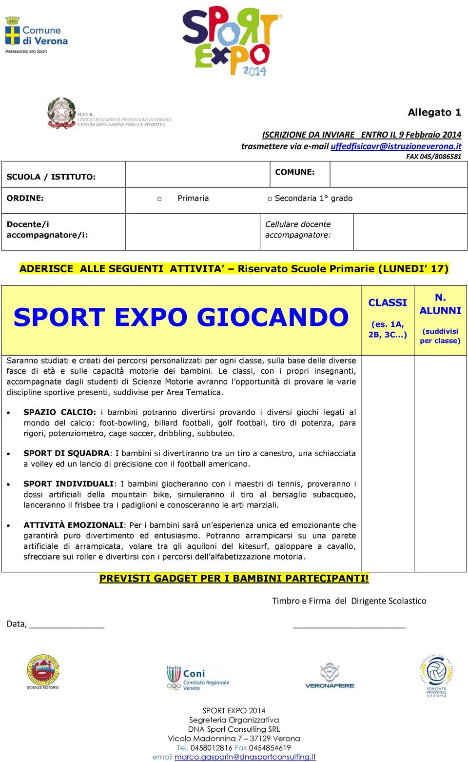 Primarie (LUNEDI 17) SPORT EXPO GIOCANDO CLASSI (es. 1A, 2B, 3C ) N.