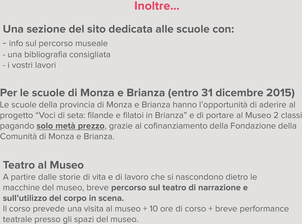 prezzo, grazie al cofinanziamento della Fondazione della Comunità di Monza e Brianza.