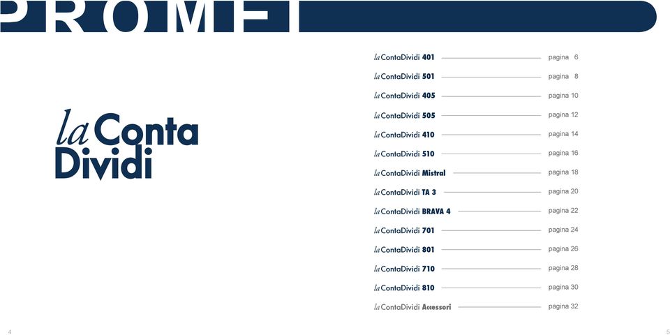 la Dividi 710 la Dividi 810 pagina 8 pagina 10 pagina 12 pagina 14 pagina 16 pagina 18