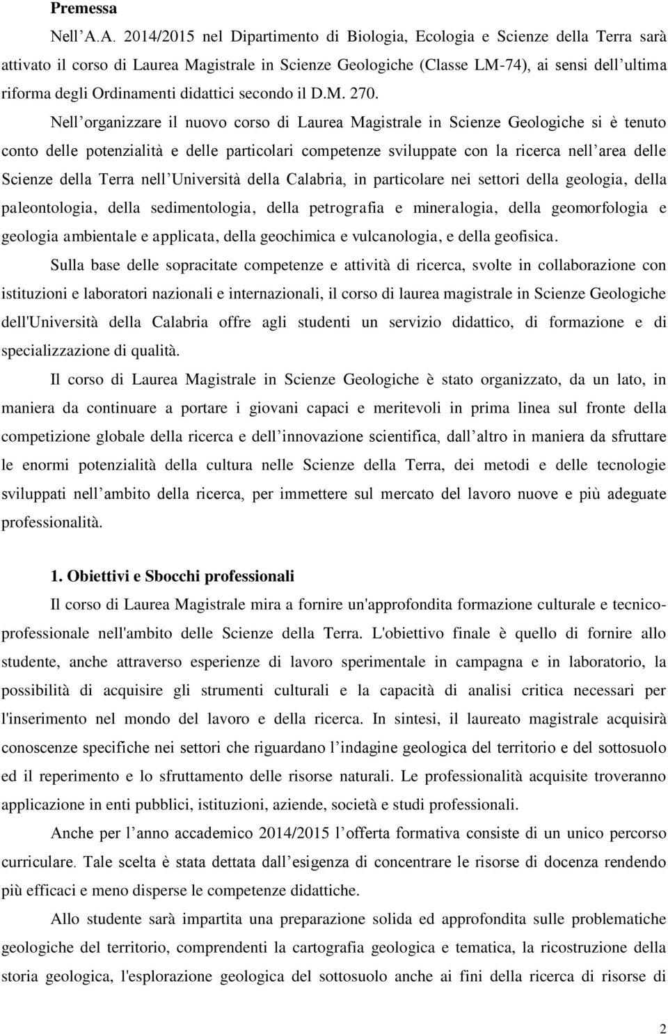 Ordinamenti didattici secondo il D.M. 270.