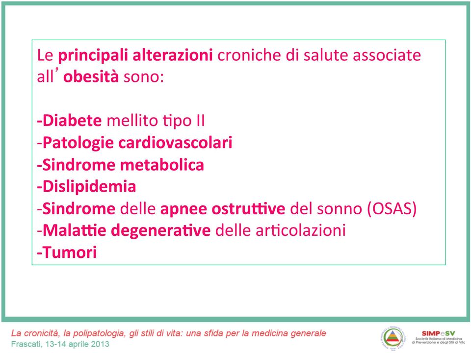 cardiovascolari - Sindrome metabolica - Dislipidemia - Sindrome