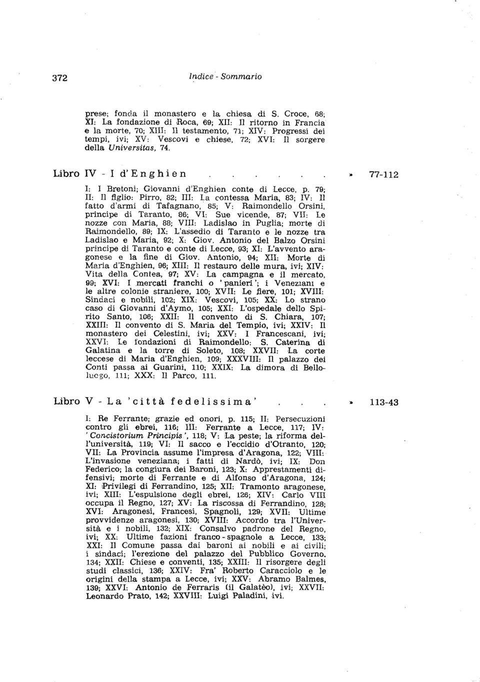 Universitas, 74. Libro IV - I d'enghien y 77-112 I: I Bretoni; Giovanni cl'engliien conte di Lecce, p.