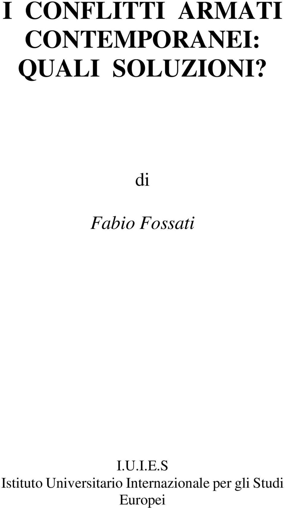 di Fabio Fossati I.U.I.E.