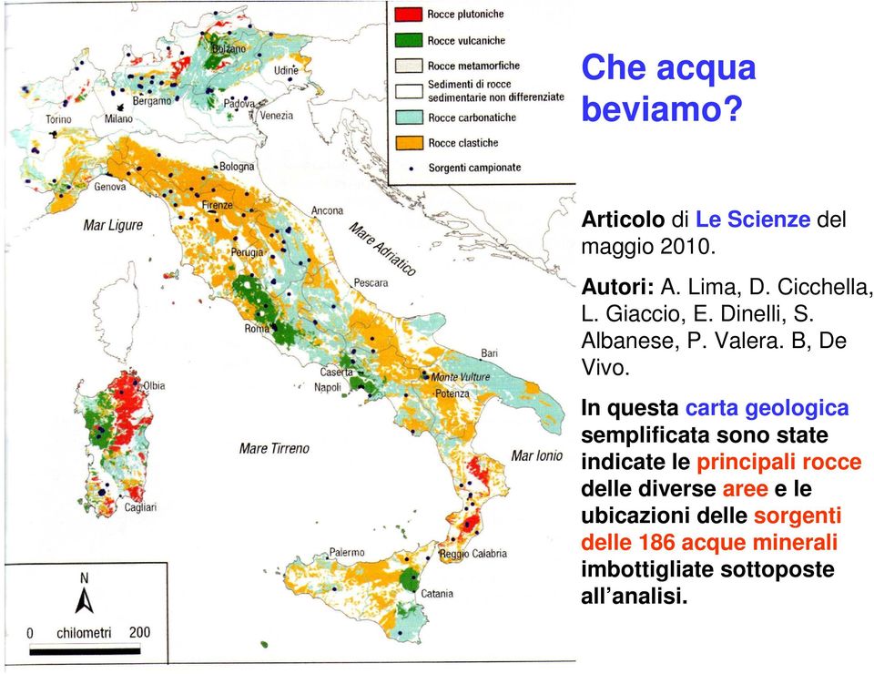 In questa carta geologica semplificata sono state indicate le principali rocce delle