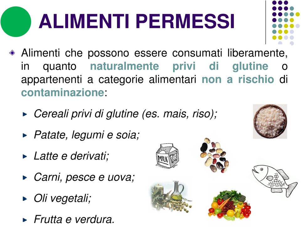 rischio di contaminazione: Cereali privi di glutine (es.