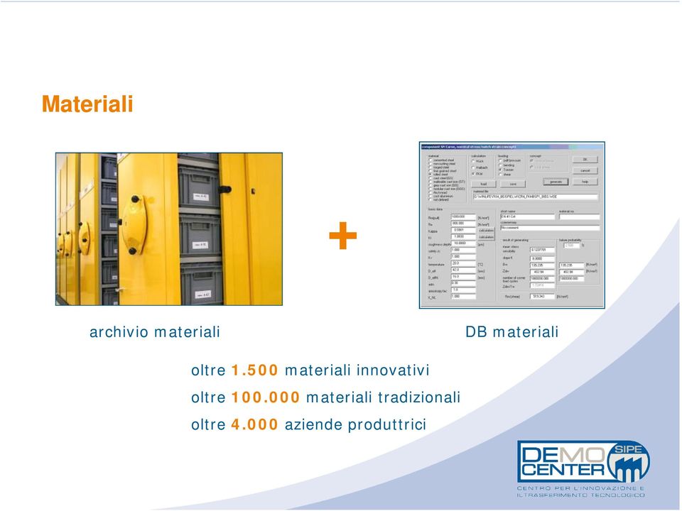 500 materiali innovativi oltre 100.