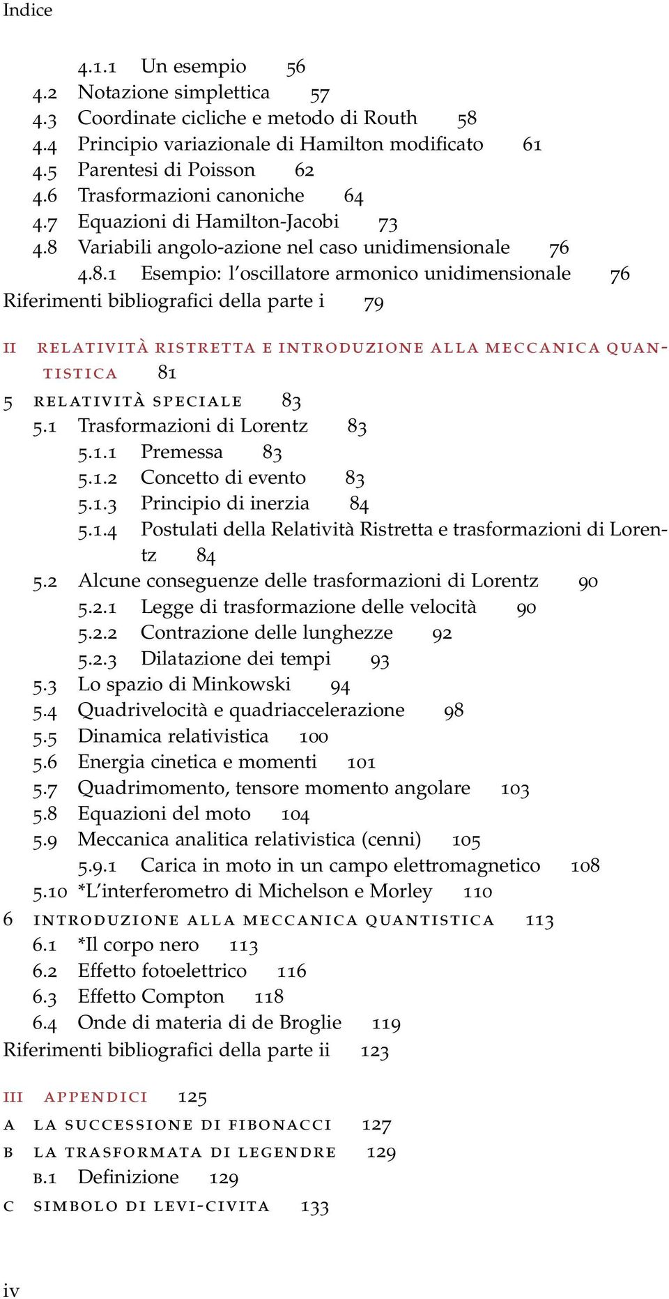 Variabili agolo-azioe el caso uidimesioale 76 4.8.