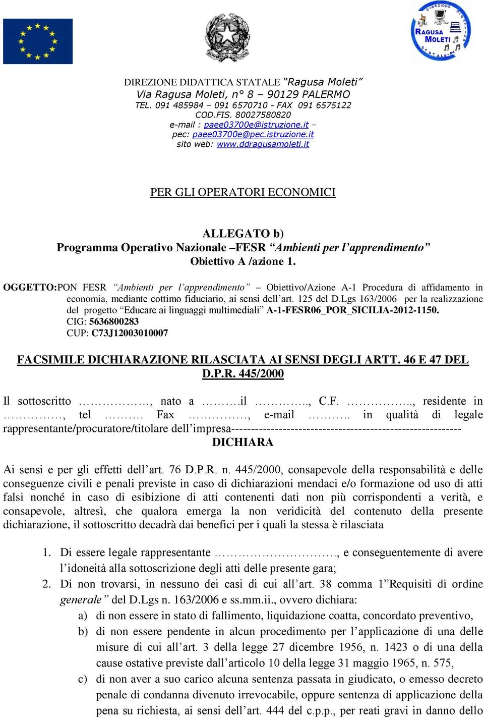 Lgs 163/2006 per la realizzazione del progetto Educare ai linguaggi multimediali A-1-FESR06_POR_SICILIA-2012-1150.