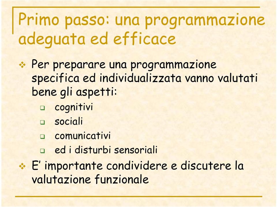 bene gli aspetti: cognitivi sociali comunicativi ed i disturbi