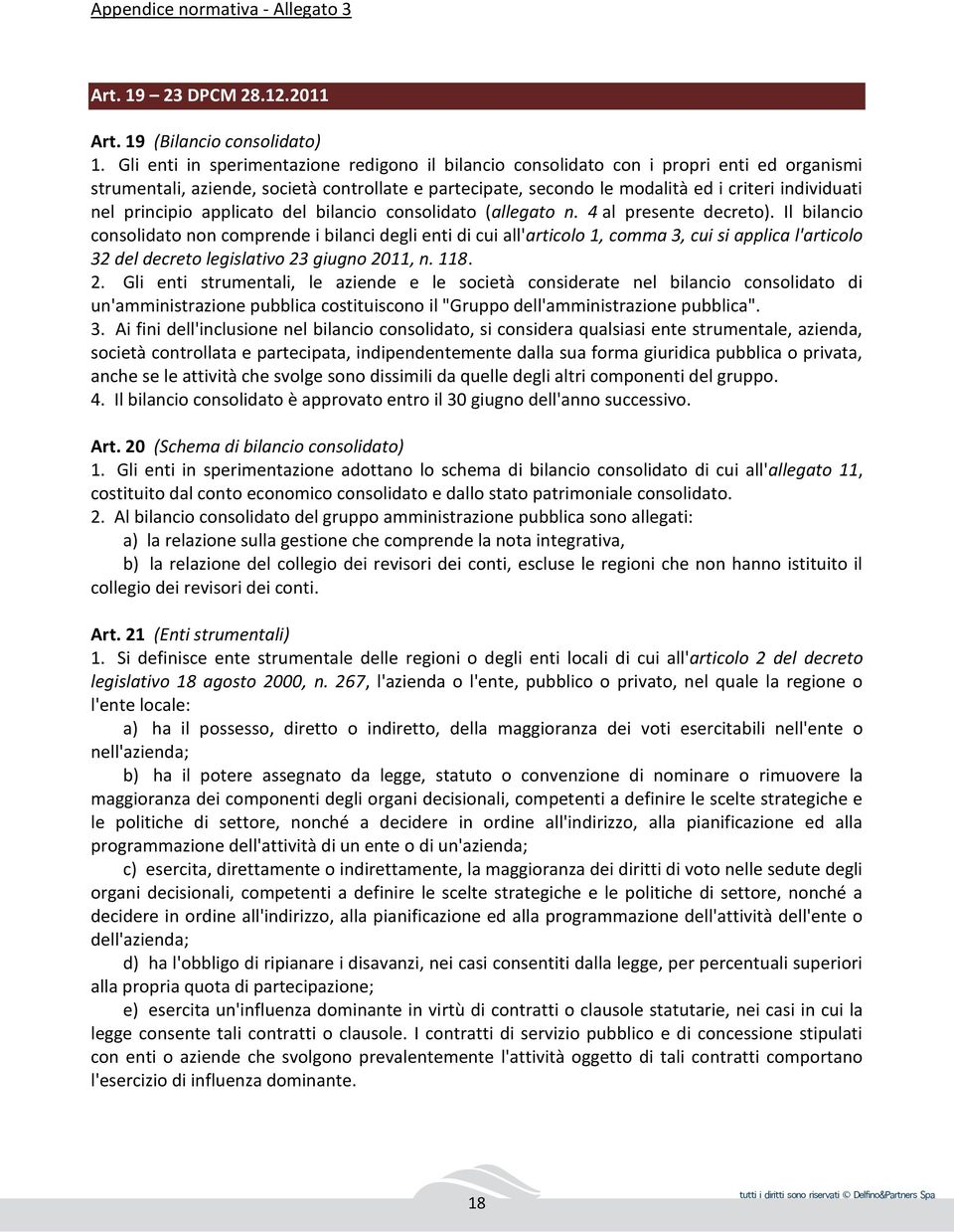 principio applicato del bilancio consolidato (allegato n. 4 al presente decreto).