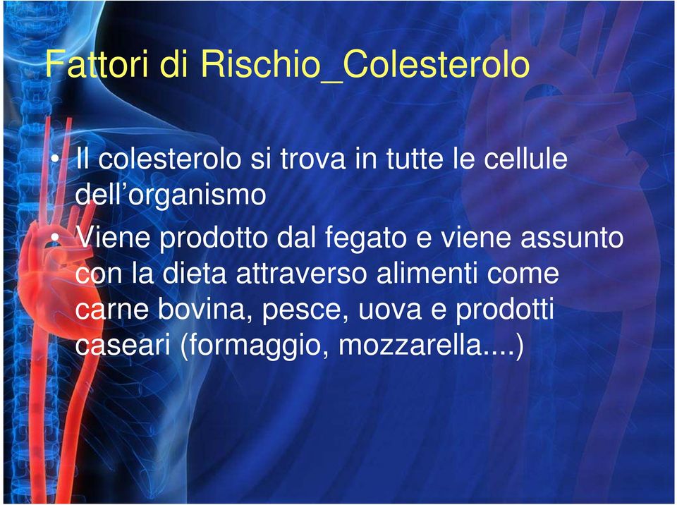 viene assunto con la dieta attraverso alimenti come carne