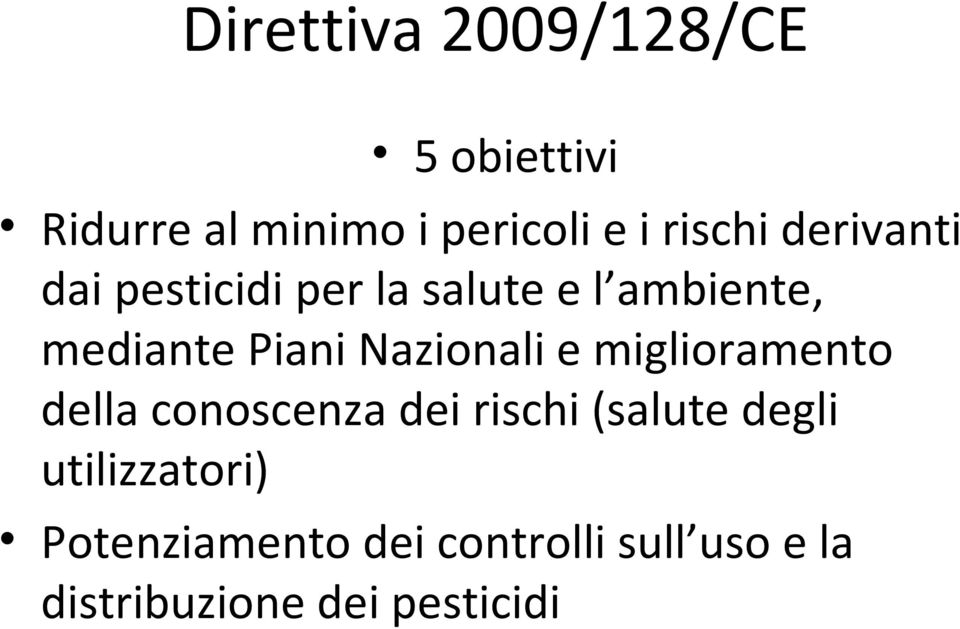 Piani Nazionali e miglioramento della conoscenza dei rischi (salute