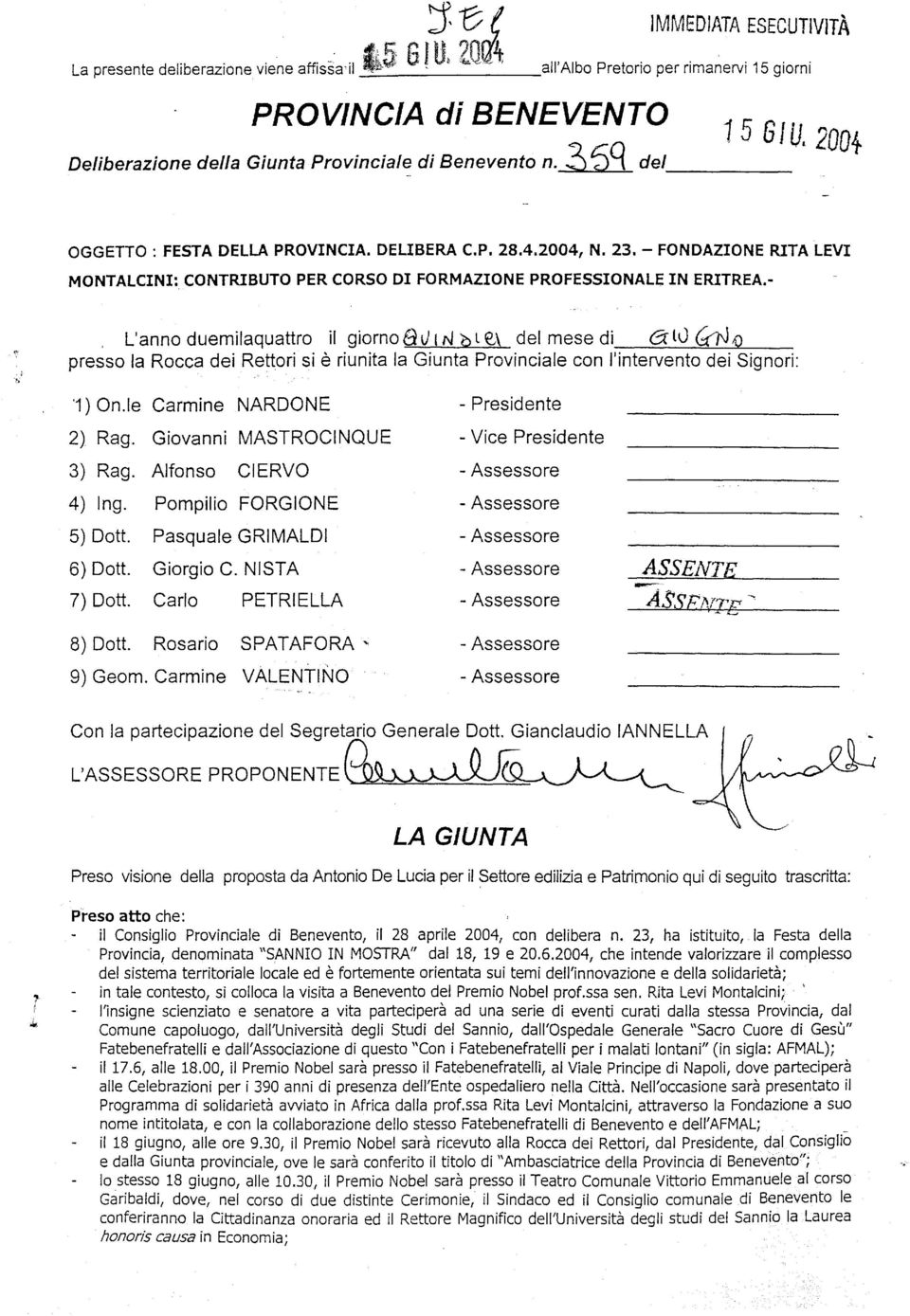 P. 28.4.2004, N. 23. - FONDAZIONE RITA LEVI MONTALCINI: CONTRIBUTO PER CORSO DI FORMAZIONE PROFESSIONALE IN ERITREA.