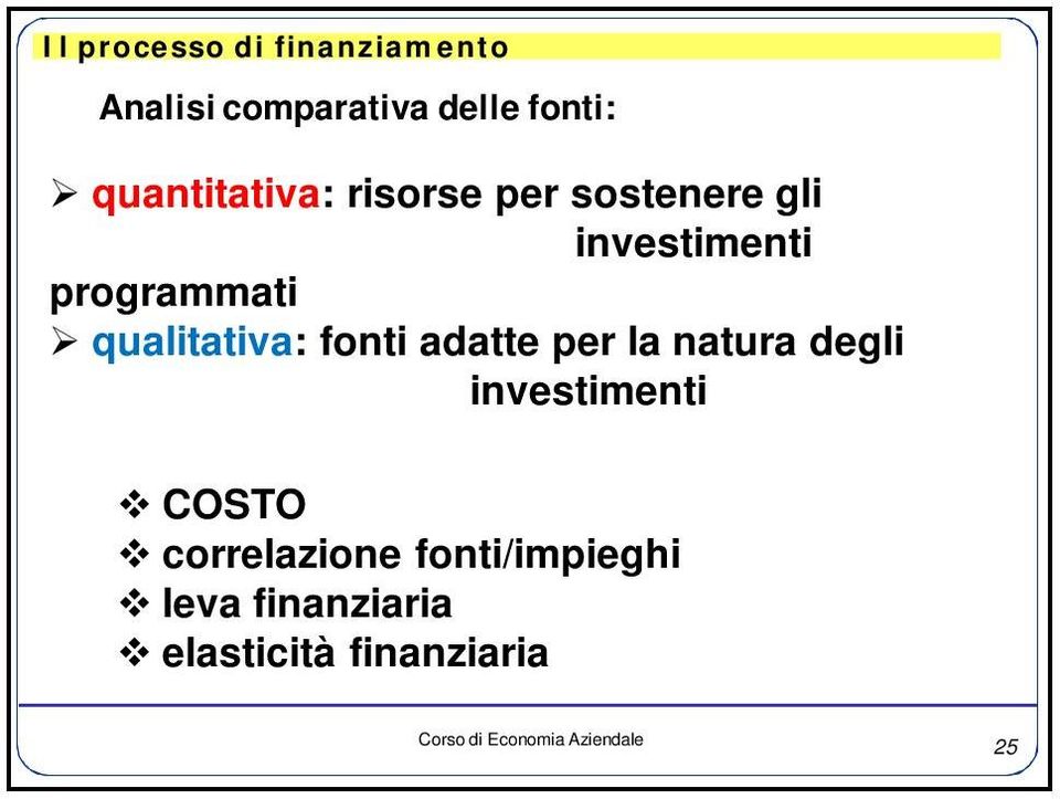 adatte per la natura degli investimenti COSTO correlazione