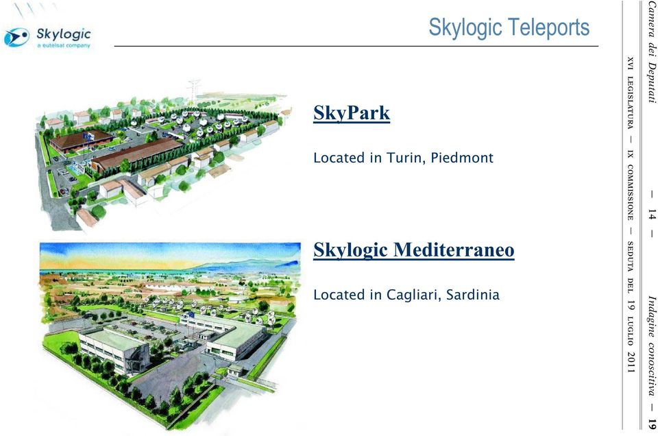 Turin, Piedmont Skylogic Mediterraneo