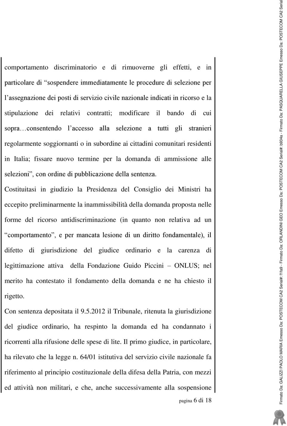 comunitari residenti in Italia; fissare nuovo termine per la domanda di ammissione alle selezioni, con ordine di pubblicazione della sentenza.