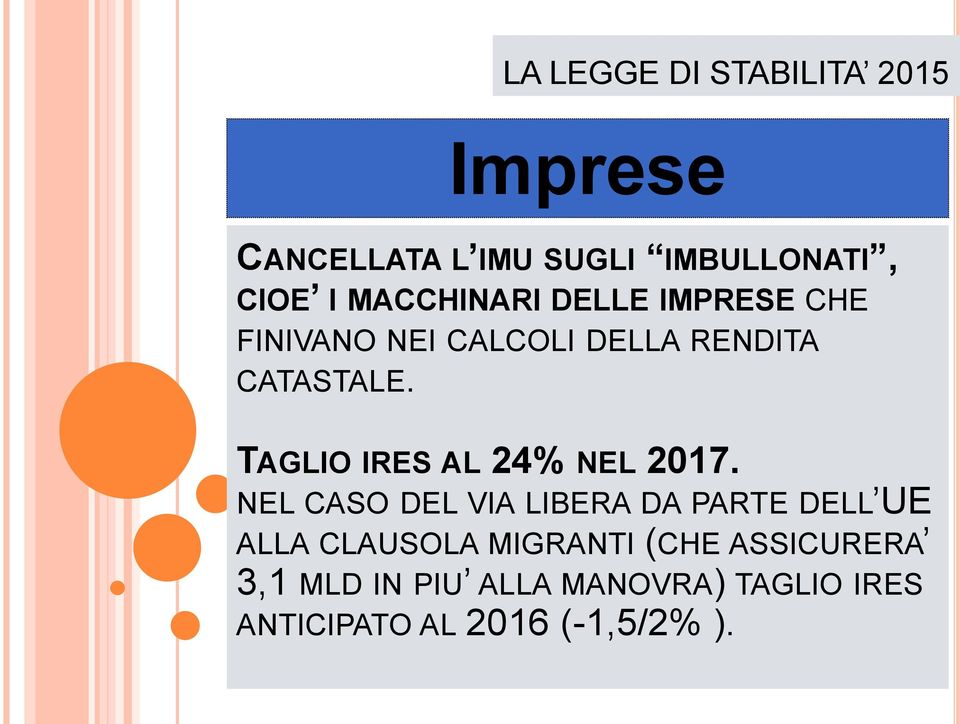 TAGLIO IRES AL 24% NEL 2017.