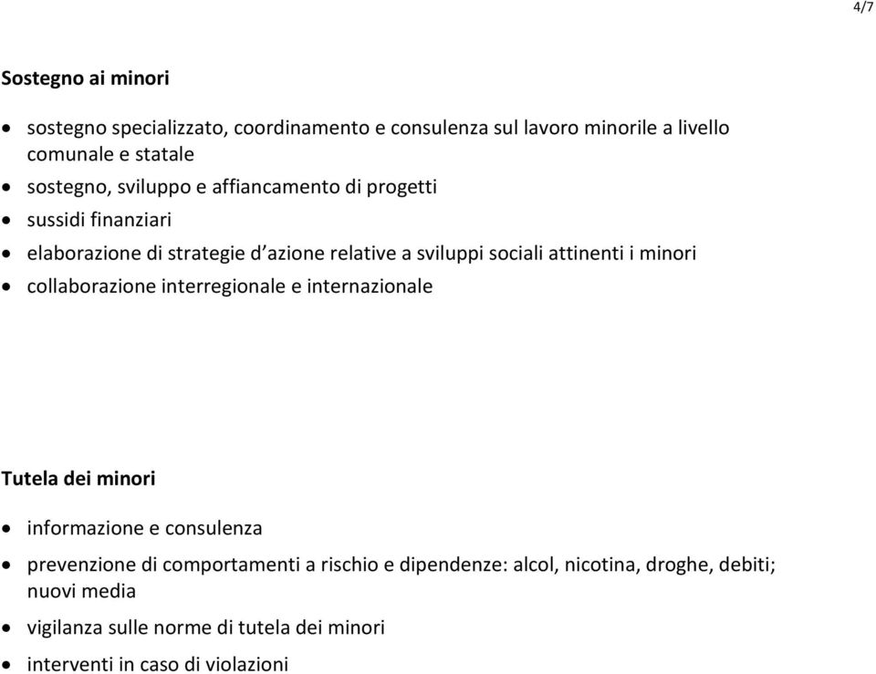 minori collaborazione interregionale e internazionale Tutela dei minori informazione e consulenza prevenzione di comportamenti a