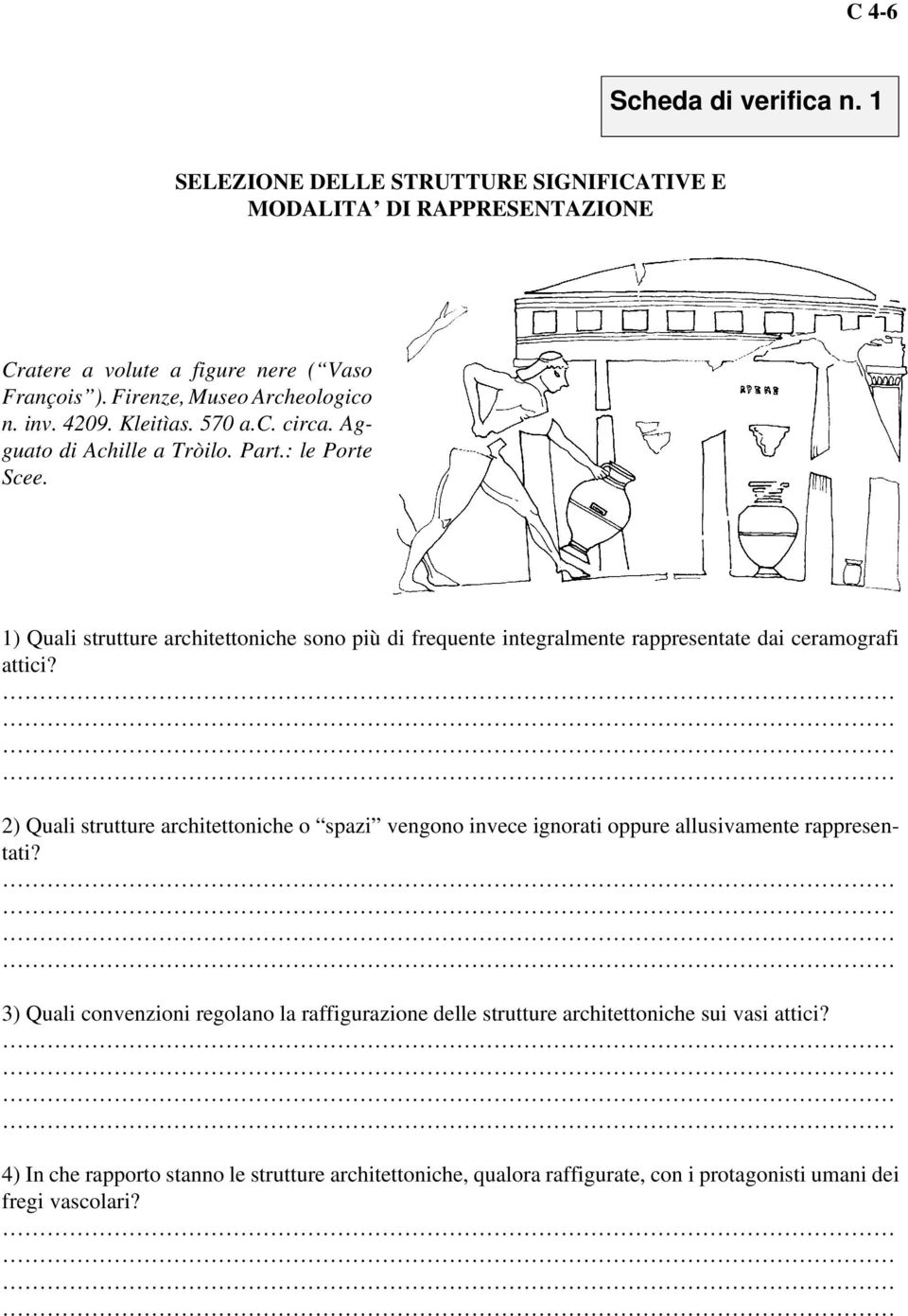 1) Quali strutture architettoniche sono più di frequente integralmente rappresentate dai ceramografi attici?