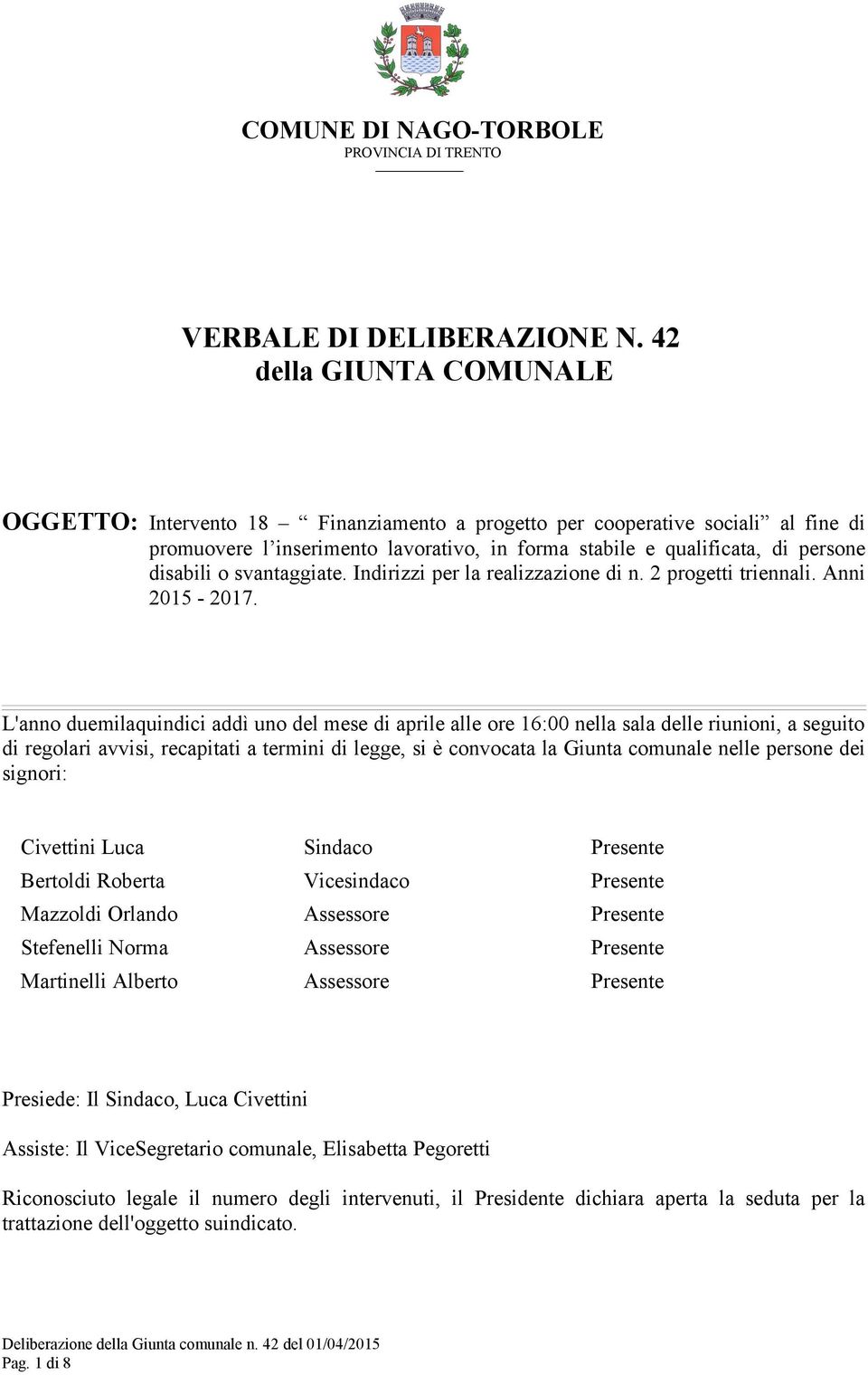 svantaggiate. Indirizzi per la realizzazione di n. 2 progetti triennali. Anni 2015-2017.