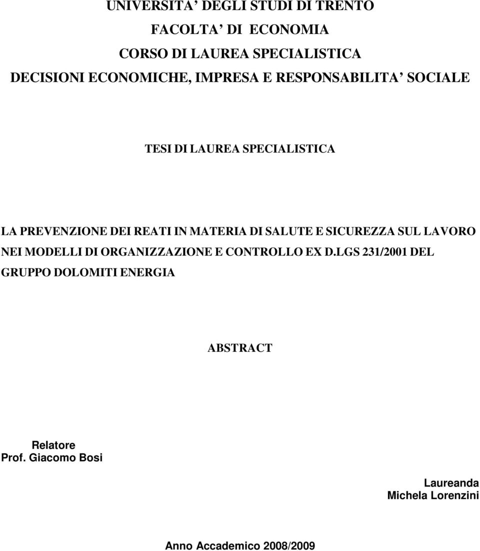 MATERIA DI SALUTE E SICUREZZA SUL LAVORO NEI MODELLI DI ORGANIZZAZIONE E CONTROLLO EX D.