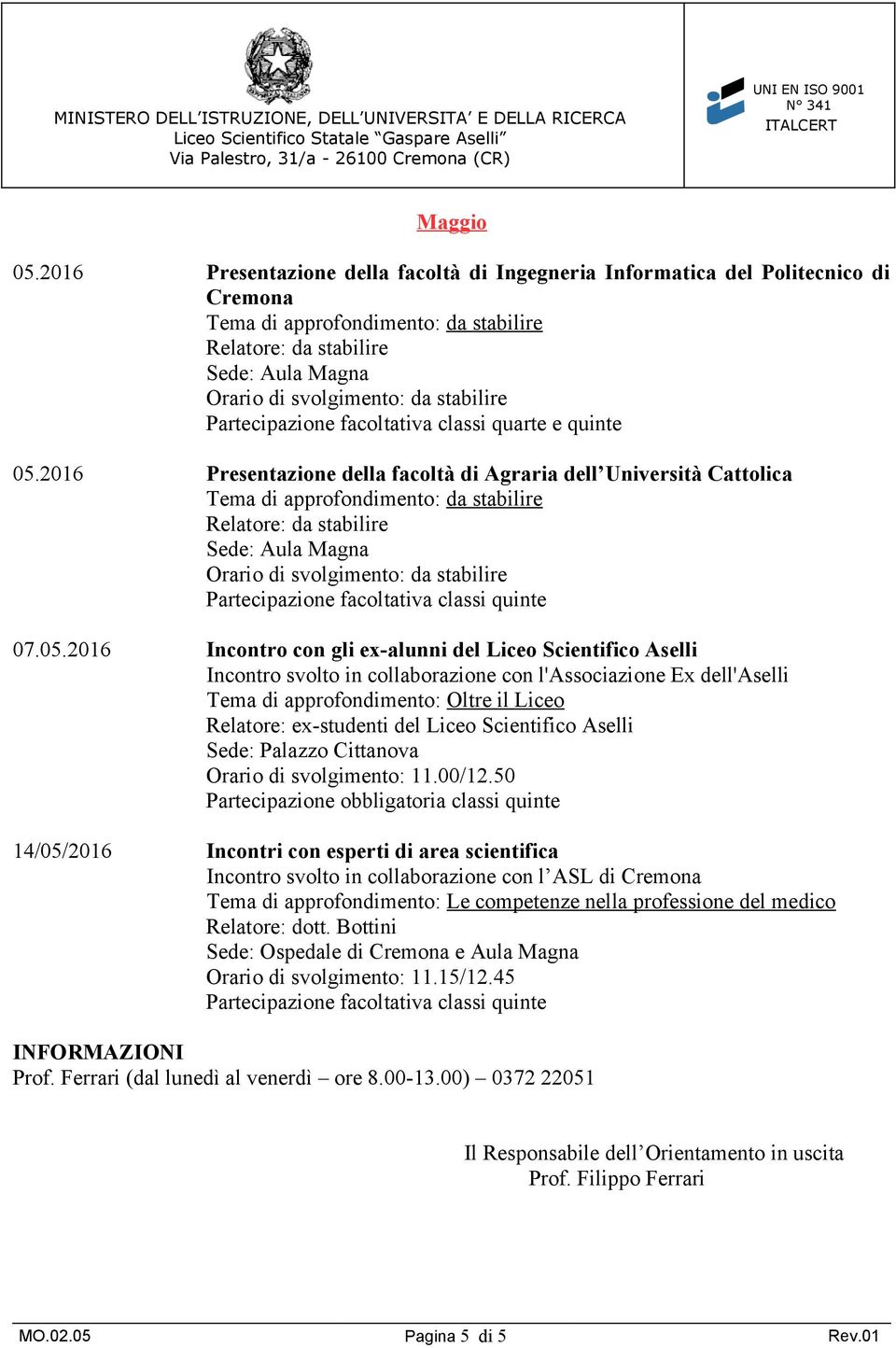 2016 Presentazione della facoltà di Agraria dell Università Cattolica 07.05.