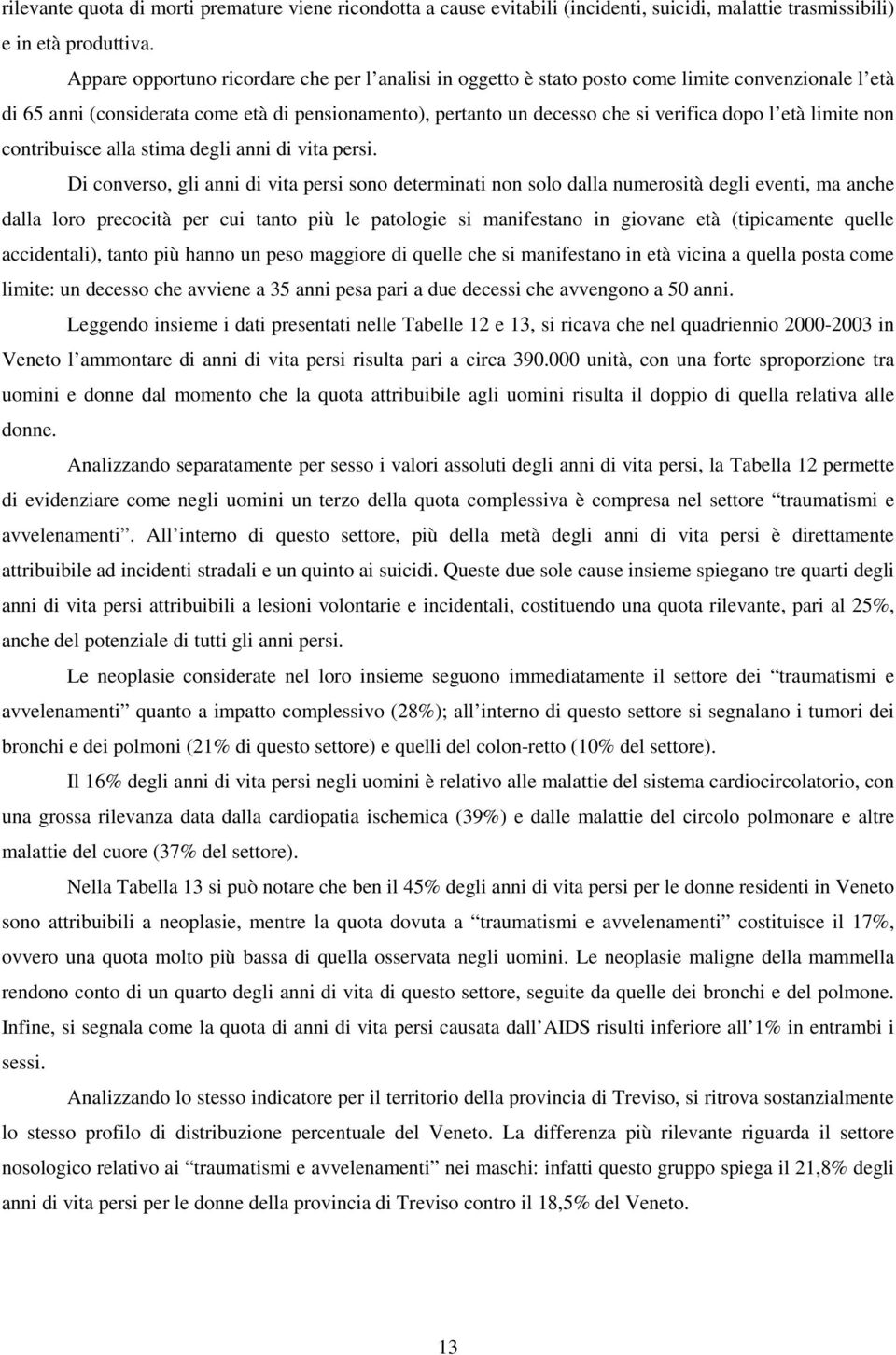 età limite non contribuisce alla stima degli anni di vita persi.