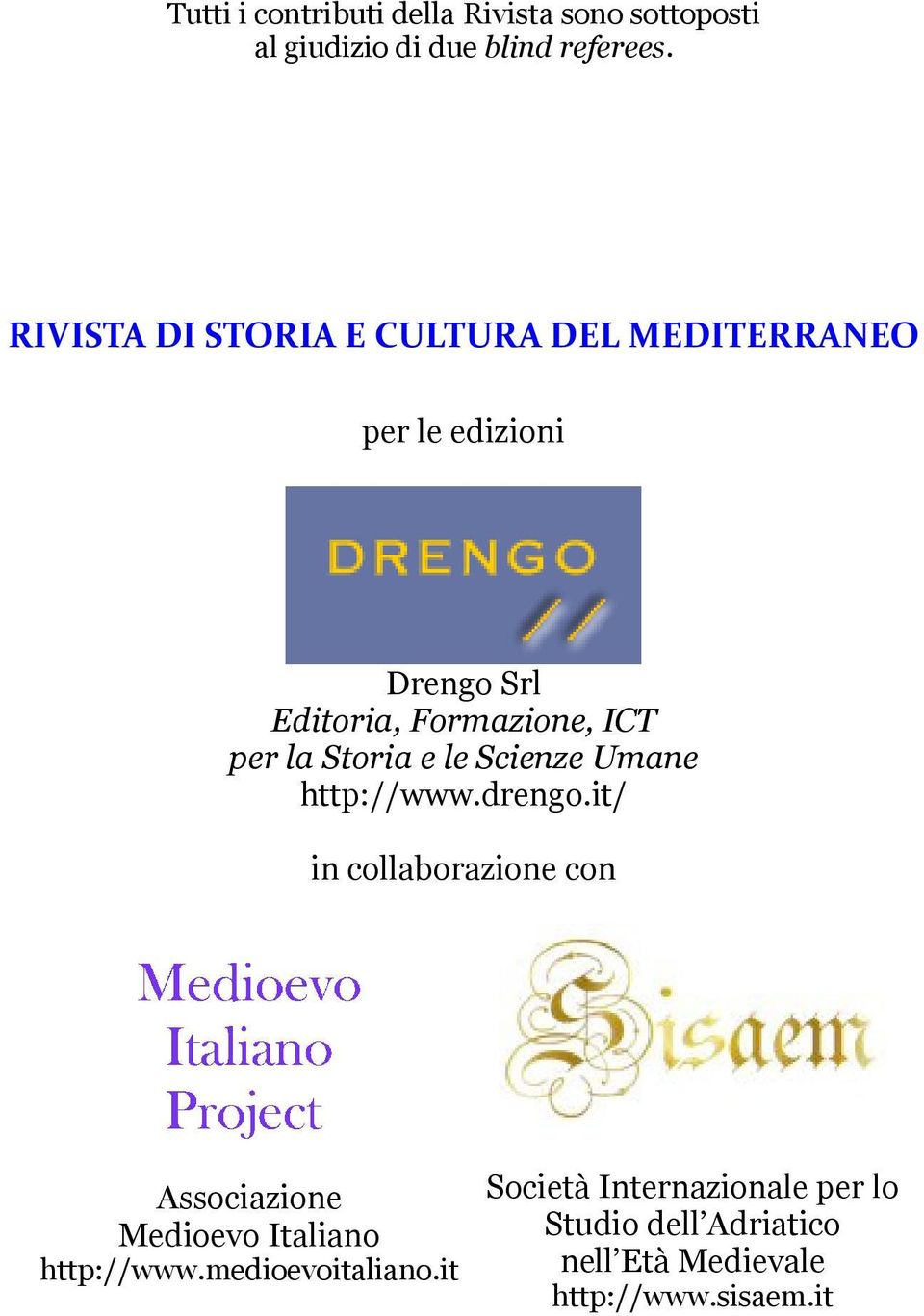 la Storia e le Scienze Umane http://www.drengo.