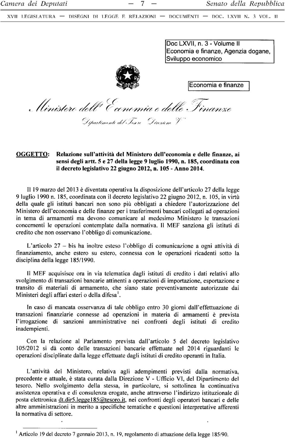 5 e 27 della legge 9 luglio 1990, n. 185, coordinata con il decreto legislativo 22 giugno 2012, n. 105 - Anno 2014.