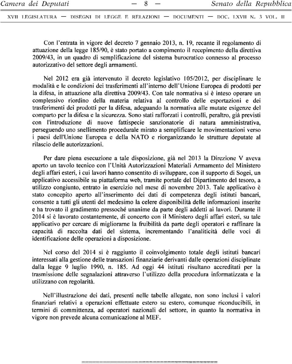 processo autorizzativo del settore degli armamenti.