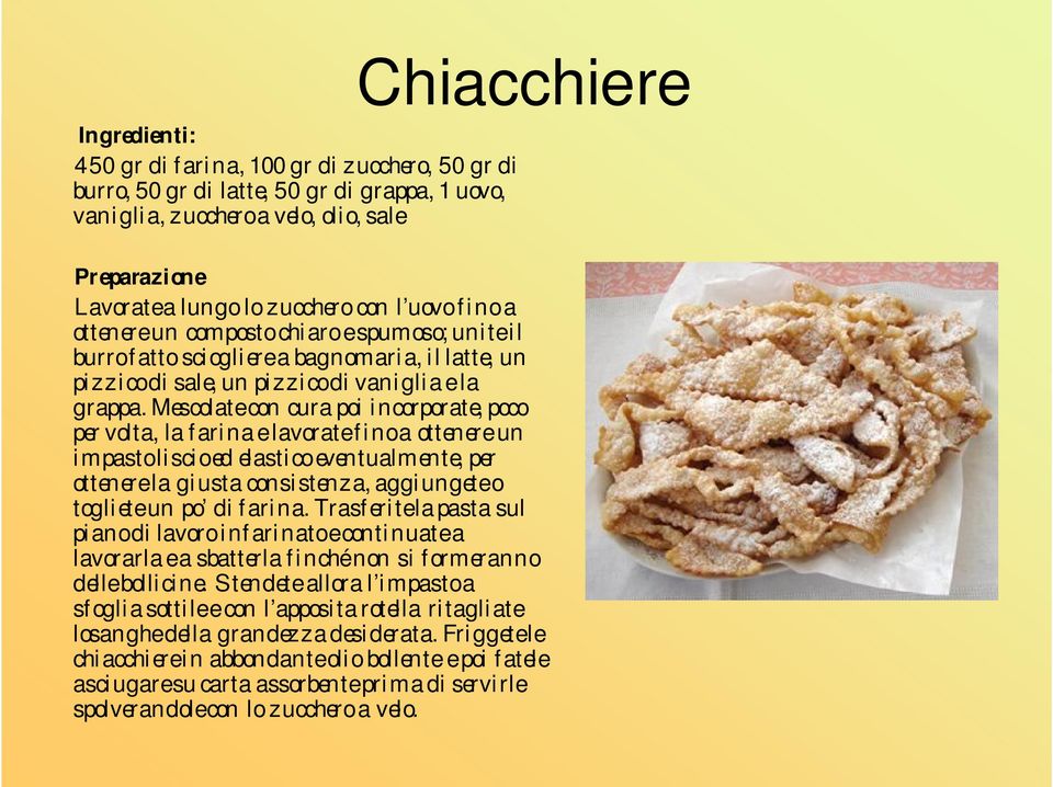 Mescolate con cura poi incorporate, poco per volta, la farina e lavorate fino a ottenere un impasto liscio ed elastico eventualmente, per ottenere la giusta consistenza, aggiungete o togliete un po