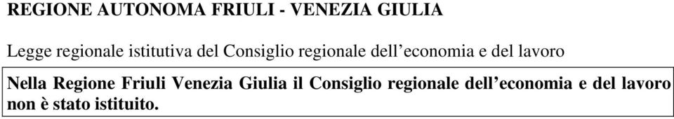 lavoro Nella Regione Friuli Venezia Giulia il Consiglio