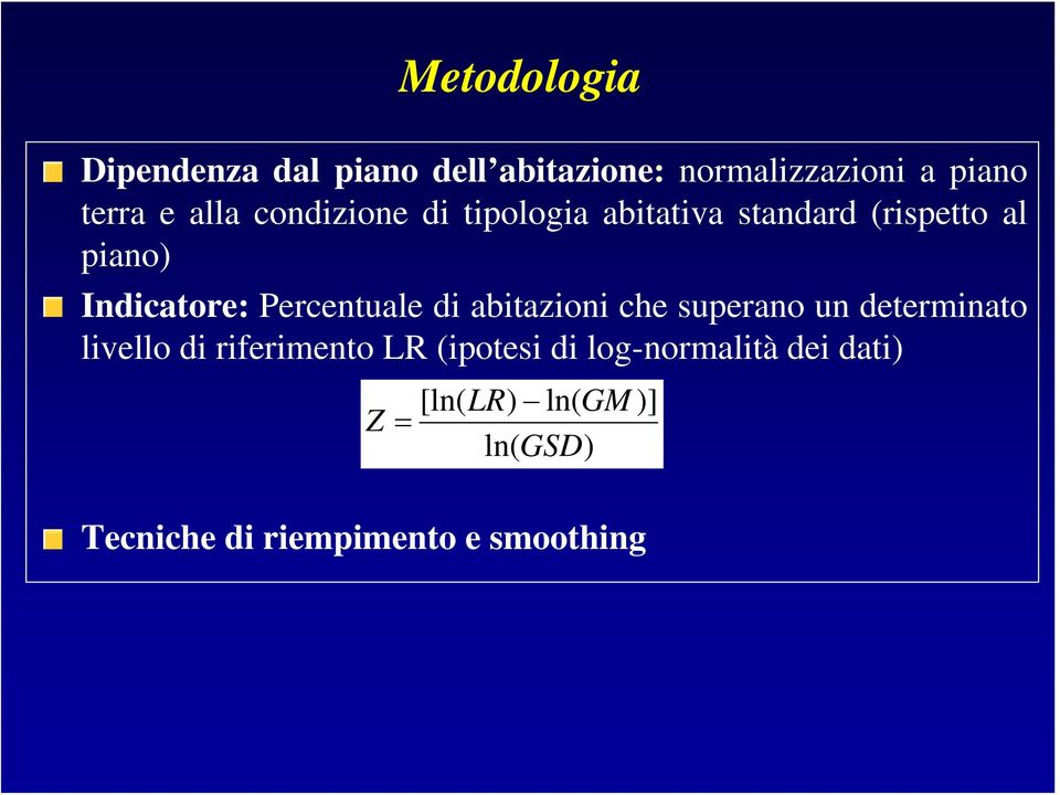 di abitazioni che superano un determinato livello di riferimento LR (ipotesi di